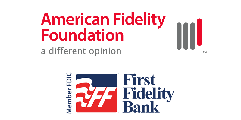 American Fidelity Foundation, a different opinion logo. Member FDIC First Fidelity Bank logo.