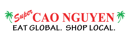 Super Cao Nguyen - Eat Global. Shop Local.